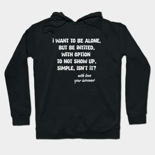 Your introvert Hoodie